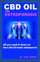 CBD Oil for Osteoporosis: All you need to know on how cbd oil treats Osteoporosis 1697854052 Book Cover