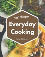 365 Everyday Cooking Recipes: More Than an Everyday Cooking Cookbook B08QBYKKHG Book Cover
