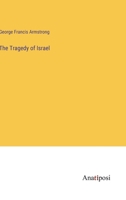 The Tragedy of Israel 3382186640 Book Cover