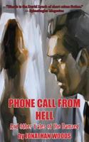 Phone Call from Hell and Other Tales of the Damned 0989932311 Book Cover