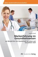 Markenfuhrung Im Gesundheitswesen 3639456106 Book Cover