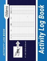 Activity Log Book: dans 11" x 8.5" (27.9 x 21.6 cm ) Black 110 Pages 1721884327 Book Cover