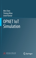 Opnet Iot Simulation 9813291729 Book Cover