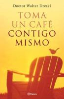 Toma Un Cafe Contigo Mismo 9584517260 Book Cover