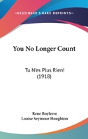 Tu n'Es Plus Rien (Classic Reprint) 9362994534 Book Cover