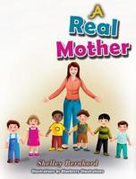 A Real Mother 0578514877 Book Cover