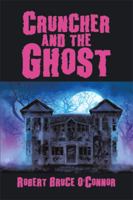 Cruncher and the Ghost 1514474239 Book Cover