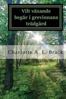 Vilt växande begär i grevinnans trädgård 1975631684 Book Cover