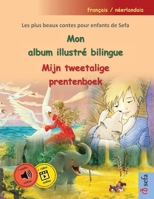 Mon album illustré bilingue - Mijn tweetalige prentenboek (français / néerlandais): Les plus beaux contes pour enfants de Sefa en un seul volume, avec livre audio et vidéo en ligne (French Edition) 375630454X Book Cover