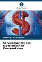 Servicequalität des nigerianischen Krankenkasse (German Edition) 6208108691 Book Cover