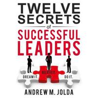 12 Secrets of Successful Leaders: = 1545197091 Book Cover