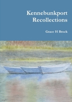 Kennebunkport Recollections 0951322125 Book Cover