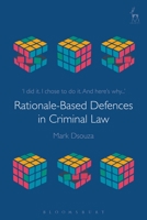 Rationale-Based Defences in Criminal Law 1509932143 Book Cover