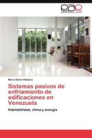 Sistemas Pasivos de Enfriamiento de Edificaciones En Venezuela 3659024945 Book Cover