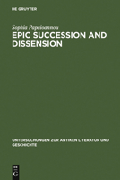 Epic Succession And Dissension: Ovid, Metamorphoses 13.623-14.582, And The Reinvention (Untersuchungen Zur Antiken Und Geschichte) 3110183269 Book Cover