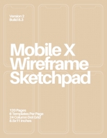 Mobile X Wireframe Sketchpad: Gold 1694080684 Book Cover