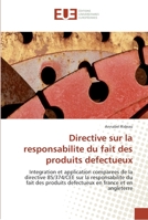 Directive Sur La Responsabilite Du Fait Des Produits Defectueux 6131550573 Book Cover