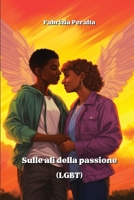 Sulle ali della passione (LGBT) (Italian Edition) 840663247X Book Cover