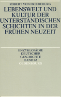 Lebenswelt Und Kultur Der Unterstandischen Schichten in Der Fruhen Neuzeit 3486557955 Book Cover
