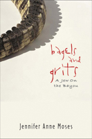 Bagels and Grits: A Jew on the Bayou 0299224406 Book Cover