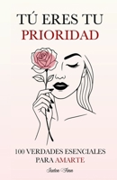 Tú Eres tu Prioridad 1805561685 Book Cover