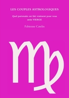 LES COUPLES ASTROLOGIQUES Quel partenaire est fait vraiment pour vous amis VIERGE 2955785490 Book Cover