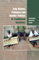 Zulu Names, Polygyny and Gender Politics in Traditional Societies 1869144708 Book Cover