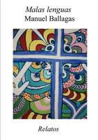 Malas lenguas: Relatos 1312976454 Book Cover