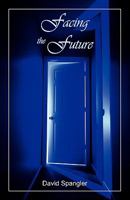 Facing the Future 0936878282 Book Cover