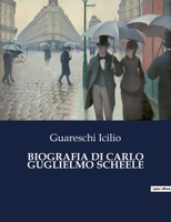 Biografia Di Carlo Guglielmo Scheele B0CFWZY46F Book Cover