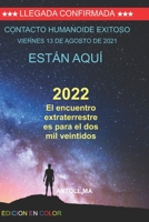 2022 El encuentro extraterrestre es para el dos mil veintidos null Book Cover