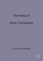 The Politics of Ethnic Consciousness 033367409X Book Cover