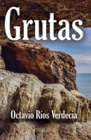 Grutas B0B11496ZD Book Cover