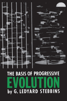 The Basis of Progressive Evolution 0807840386 Book Cover