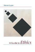 A Guide to Ethics 0767411811 Book Cover