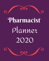 Pharmacist Planner 2020: Pharmacologist-Weekly, monthly yearly planner for peak productivity with habit tracker. Journal. featuring calendar, US & UK holidays writing prompts schedules self-assessment 1654310387 Book Cover