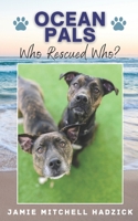 Who Rescued Who?: Ocean Pals Book #1 B08R3721W4 Book Cover