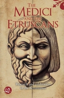 The Medici and the Etruscans B0DYVBY4MY Book Cover