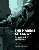 The Habeas Citebook : Prosecutorial Misconduct 0981938558 Book Cover