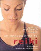 An Introduction to Reiki: Healing Energy for Mind, Body and Spirit 1855857472 Book Cover