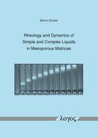 Rheology and Dynamics of Simple and Complex Liquids in Mesoporous Matrices 3832525963 Book Cover