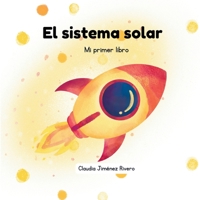 El Sistema Solar: Mi primer libro (Spanish Edition) B0DZTLNBC6 Book Cover