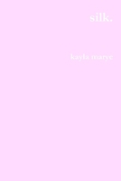 Silk. 1387770438 Book Cover