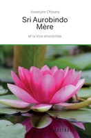 Sri Aurobindo - Mère (French Edition) 2342362838 Book Cover