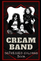 Cream Band Distressed Coloring Book: Artistic Adult Coloring Book B08NQMYW6B Book Cover