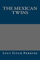 The Mexican Twins 1977565573 Book Cover