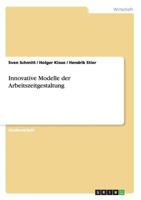 Innovative Modelle der Arbeitszeitgestaltung 3640483502 Book Cover