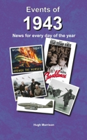 Events of 1943: news for every day of the year B09YHV8CH3 Book Cover