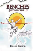 Benches: Jakob & Charlie 1489524606 Book Cover