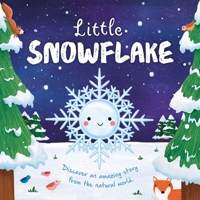 Nature Stories: Little Snowflake: Padded Board Book 1803684437 Book Cover